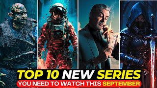 Top 10 Mind-Blowing New TV SERIES in SEPTEMBER 2024 | Best Series on NETFLIX, HULU & APPLE TV+