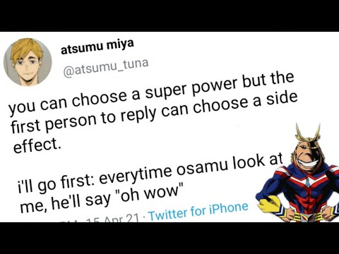 choose a superpower but the first person to reply can choose a side effect | haikyuu twitter thread