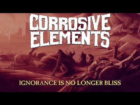 Corrosive Elements (Fra) - Ignorance is no longer bliss (Official Music Video 2024)