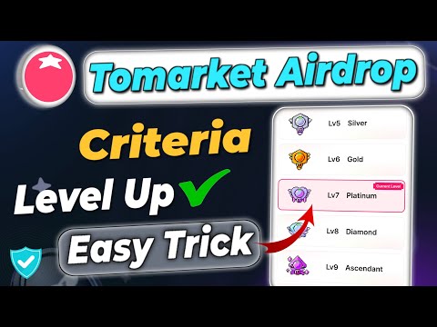 Tomarket level up trick | Tomarket airdrop criteria | Tomarket me level kaise badhaye