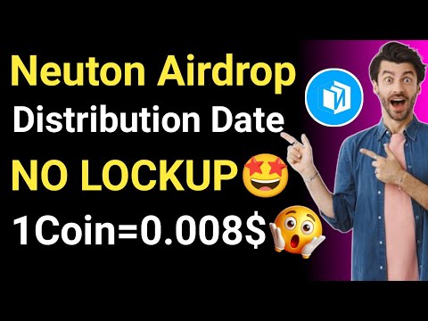 Neuton Airdrop Distribution Date || Neuton Airdrop Claim || Neuton Token listing Price