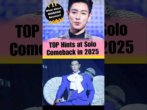 TOP Hints at Solo Comeback in 2025, What About BIGBANG Reunion? #kpopnews #top #bigbang #comeback