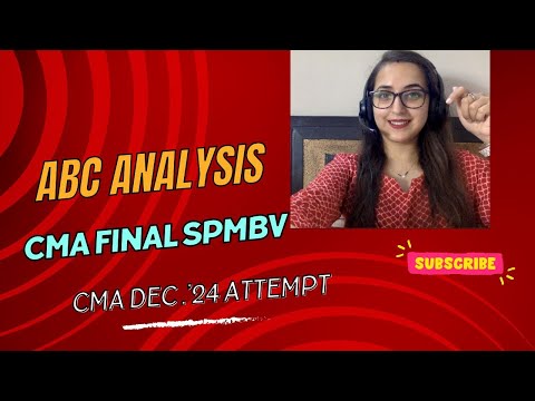 ABC ANALYSIS FOR DEC. 2024 ATTEMPT | SPMBV | EXAM PREPARATION STRATEGY | #cmafinal