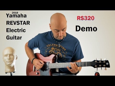 2018 Yamaha REVSTAR Series Electric Guitar RS320 Demo