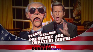 Please Welcome President Joe (Walter) Biden | ME THE PEOPLE | JEFF DUNHAM