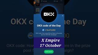 X Empire OKX Code Of The Day 17 October #okxcodeoftheday #okx