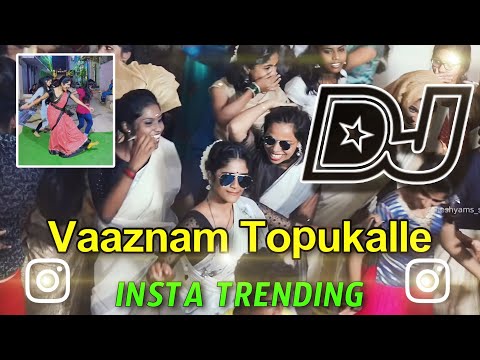 Vaaznam Topukalle instagram Trending dj song//girl dance trending in instagram Girl dance trending