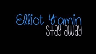 Elliot Yamin - Stay Away (LYRICS ON SCREEN)