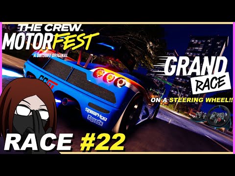 The Crew Motorfest - Grand Race On A Steering Wheel!  🔰 Race 22 #Vtuber