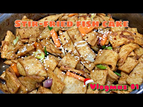 Stir-Fried Fish Cake #vlogmas2021