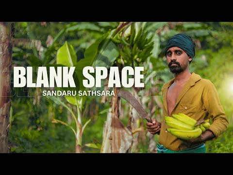 Blank Space | Sandaru Sathsara