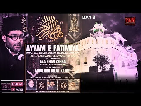 LIVE DAY 2 | MAJLIS E AZA AYYAM E FATIMA (s.a) | 11th JAMADI UL AWWAL 2024 |@AZA KHANA E ZEHRA (s.a)