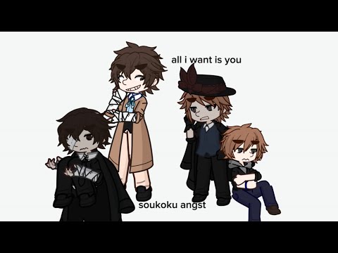 all i want is you | soukoku angst | bungo stray dogs |