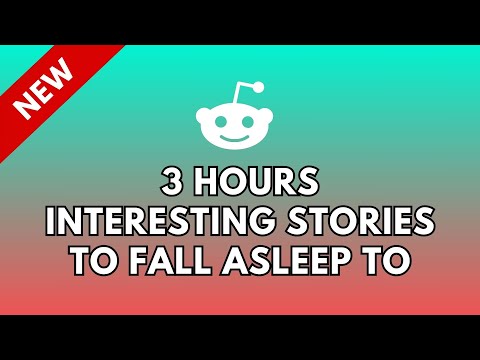 3 HOURS OF INTERESTING STORIES TO FALL ASLEEP TO - REDDIT STORIES R/RELATIONSHIPS