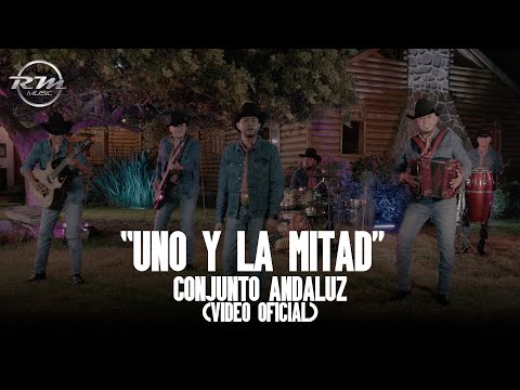 Uno y la mitad - (Video oficial) - Conjunto Andaluz (2023)