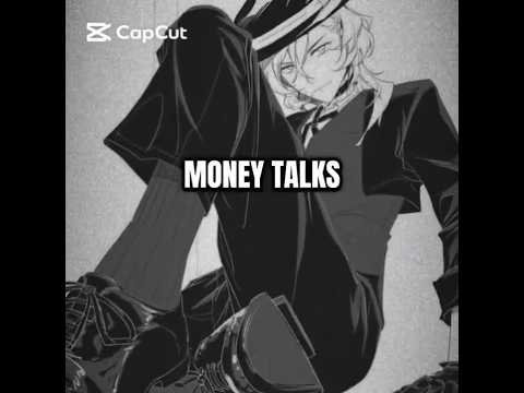 #Chuuyanakahara // Money talks // #bsd #edit #trend #money #anime #shorts #chuuya