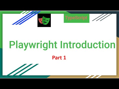 Playwright with Typescript | Introduction | Part 1