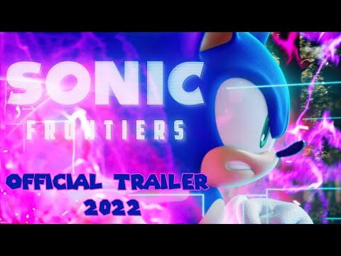 SONIC Frontiers Official Teaser Trailer Announce 2022 HD