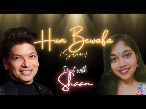 Hum Bewafa cover with Shaan  @StarMakerNetwork #starmaker #shaan #music #youtuber #cover #singing