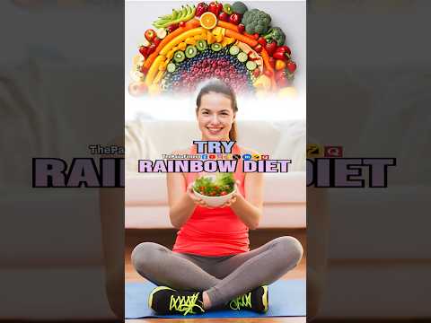 #shorts try rainbow diet | #rainbowdiet | #weightloss | #thepairafitness | #trending | #ytshorts