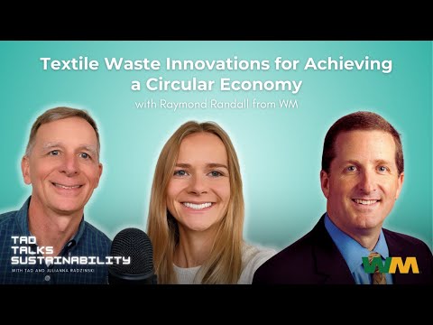 Textile Waste Innovations for Achieving a Circular Economy with Raymond Randall from WM