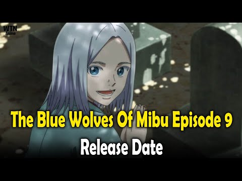 The Blue Wolves Of Mibu Episode 9: Release date and where to stream