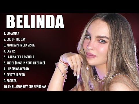 Belinda Latin Songs Playlist ~ Top 100 Artists To Listen in 2024