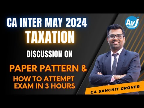 Taxation Paper Pattern and How to attempt Tax exam in 3 hours| Strategy to attempt 100% Paper