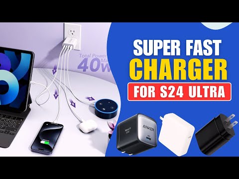 Must Have Fast Charger for Samsung S24 Ultra