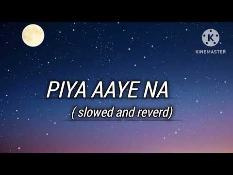 Piya Aaye Na" Aashiqui 2 Full Song with Lyrics | Aditya Roy Kapur, Shraddha Kapoor