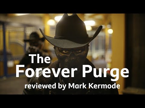 The Forever Purge reviewed by Mark Kermode