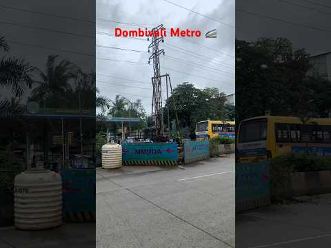 #dombivalimetro Dombivali Not A village it's super city Today