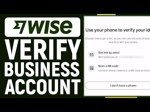 How To Verify Wise Business Account (2025) Full Guide