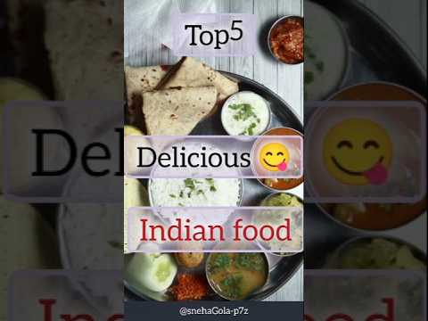 Top 5 Indian food.....#top5 #food #delicious  #deliciousfood  #indian  #indianfood