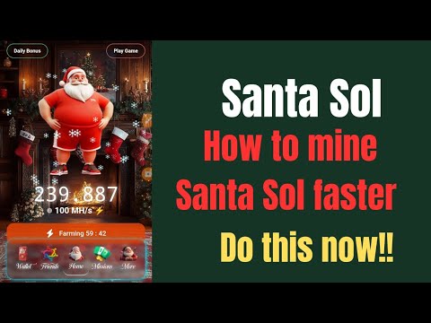 Start Mining SantaSol _ Powered by Solana and Ending soon|How to mine Santa sol Airdrop faster