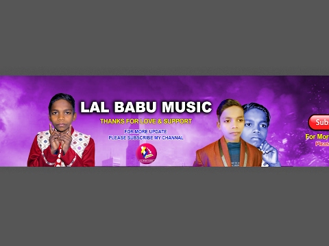 Lal Babu Music Live Stream