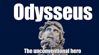 Odysseus: the unconventional hero (class project)