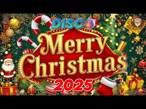 🎄Best Christmas Music for Christmas Eve🍀Merry Christmas Songs 2025🎅🏼Disco Christmas Playlist 2025🌞