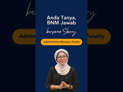 Anda Tanya BNM Jawab: Administrative Monetary Penalty