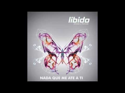 Libido - Nada Que Me Ate a Ti  [Audio Oficial]