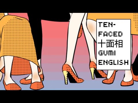 【Gumi】 Ten-Faced / 十面相 【English Cover】