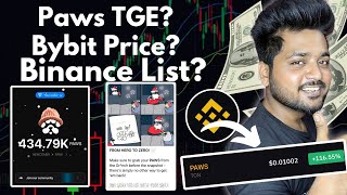 Paws Announced TGE 🔥 Listing On Binance? Paws Pre Market Price In Bybit? 50000 Token = 43000₹ 😱