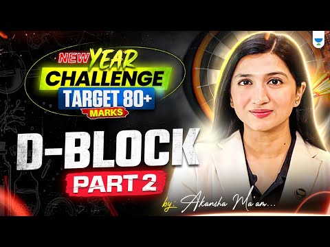 D - Block | Part 2 | New Year Challenge Target 80+ Marks | Akansha Karnwal