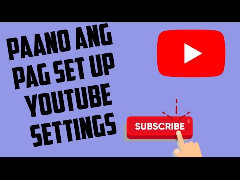 Full VIdeo Paano ang tamang pa set up youtube channel settings?#youtubechannel #settings #setup