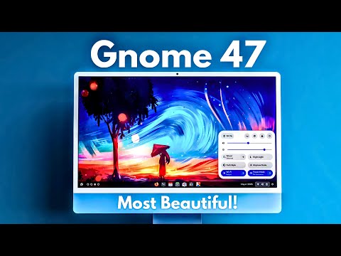 🚀 NEW GNOME 47 is Beautiful • New Features & Updates are Coming! • Better Than KDE PLASMA?