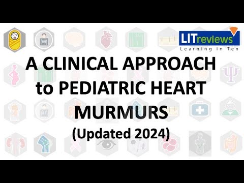 (New) A Clinical Approach to Paediatric Heart Murmurs