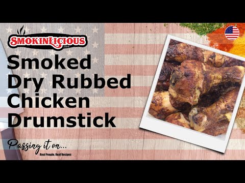 Smoked Dry Rubbed Chicken Drumsticks