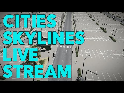 Cities Skylines Work Stream | Feat. @Patrician