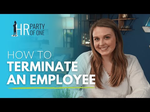 Making the Hard Choices: How to Terminate an Employee