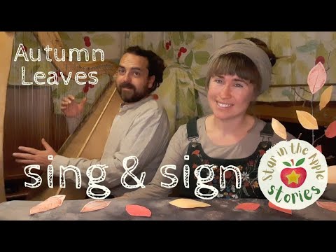 Autumn Leaves - Sing & Sign